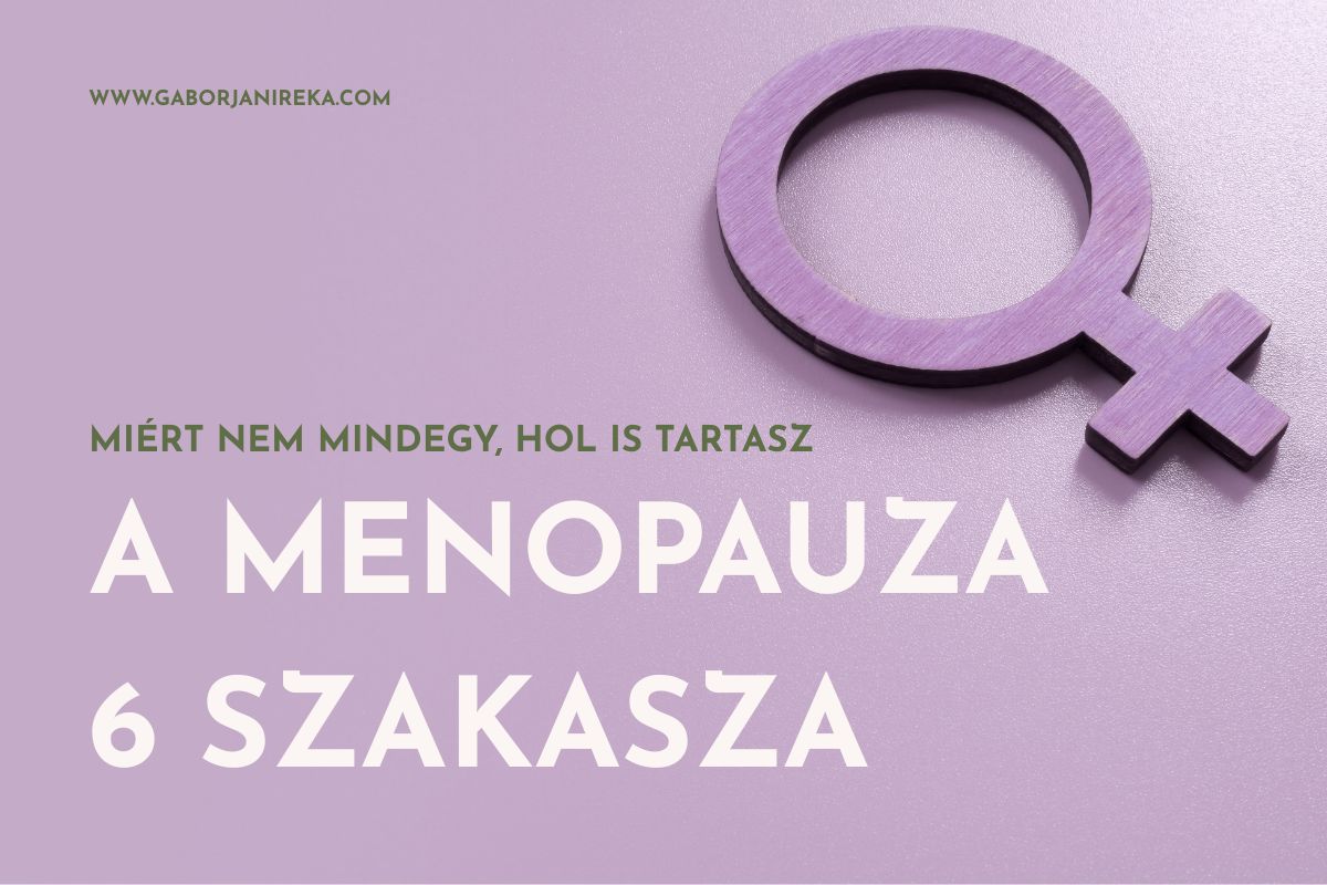 Női szimbólum arany háttéren, szöveg: A menopauza 5 szakasza – miért nem mindegy, hol is tartasz a hormonális átmenetben Gáborjáni Réka integratív menopauza szakértő, női és perinatális konzulens