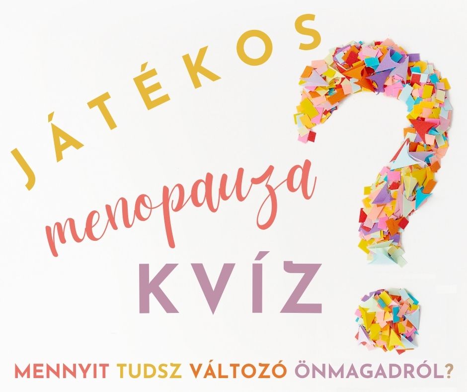 Színes konfettis kérdőjel mellett a felirat: Játékos menopauza teszt – Mennyit tudsz változó önmagadról?